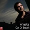 Out of Breath (Original Mix) - Angelos lyrics