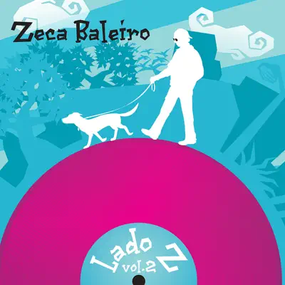 Lado Z, Vol. 2 - Zeca Baleiro