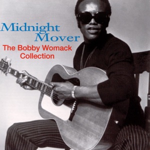 Midnight Mover: The Bobby Womack Story
