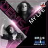 My Life (feat. Denise) - EP