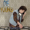 Die Young artwork