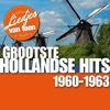 Liedjes Van Toen - Grootste Hollandse Hits 1960 -1963