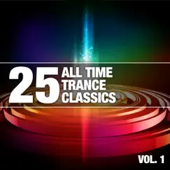 25 All Time Trance Classics, Vol. 1 by Various Artists album reviews, ratings, credits