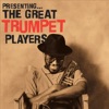Presenting…The Great Trumpet Players