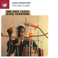 The Soul Clinic - Hank Crawford The Soul Clinic - Hank Crawford