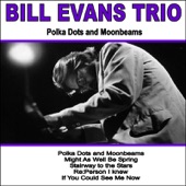 Polka Dots and Moonbeams by Bill Evans Trio