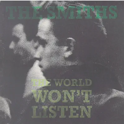 The World Won't Listen - The Smiths