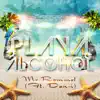 Playa y Alcohol (feat. Dani) - EP album lyrics, reviews, download