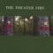 The Flame - The Theater Fire lyrics