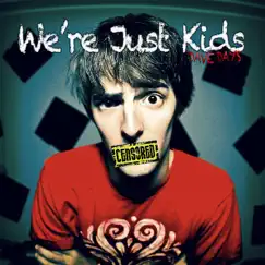 We're Just Kids Song Lyrics