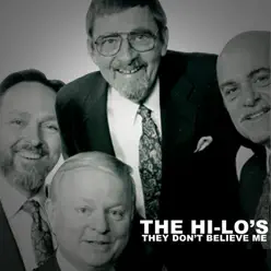 They Don't Believe Me - The Hi-Lo's They Don't Believe Me - The Hi-Lo's