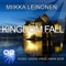 Kingdom Fall (Rozza Remix) - Miikka Leinonen lyrics