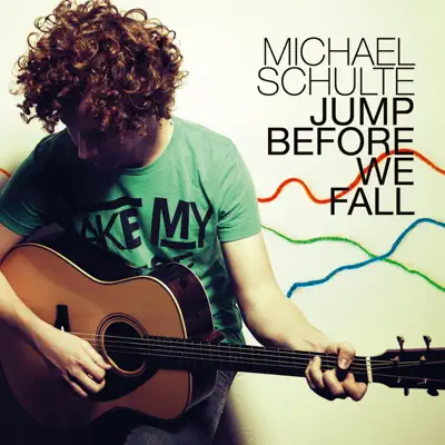 Jump Before We Fall - Single - Michael Schulte