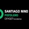 Pistolero - Santiago Niño lyrics