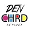 Chrd (Alex Thunder Rmx) - Den lyrics