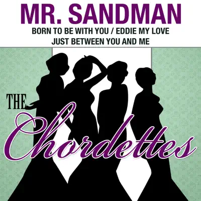 Mr. Sandman - EP - The Chordettes