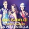 La Vída Es Bella (feat. Chino & Nacho) - Ana Isabelle lyrics