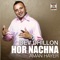 Hor Nachna - Dev Dhillon & Aman Hayer lyrics