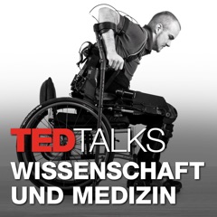 TEDTalks Wissenschaft und Medizin