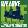 We Love Klf: Last Train to Trancentral (feat. Crystal) - EP, 2013