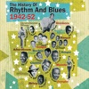 The History of Rhythm & Blues, Pt. Two: 1942-1952, Vol. 1