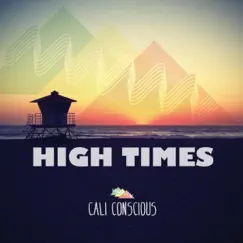 High Times by Cali Conscious album reviews, ratings, credits