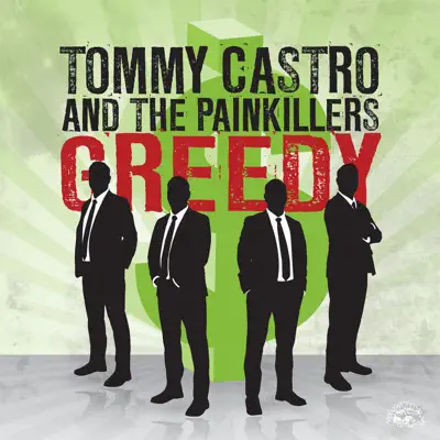 Greedy/That's All I Got - Single - Tommy Castro