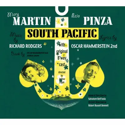 South Pacific (Original 1949 Broadway Cast Recording) - Richard Rodgers