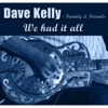 Dave Kelly - Sugar Babe (feat. Keith Nelson)