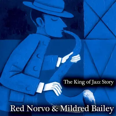 The King of Jazz Story (Remastered) - Mildred Bailey The King of Jazz Story (Remastered) - Mildred Bailey