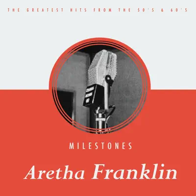 Milestones - Aretha Franklin