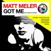Got Me (feat. Natalie Conway) - EP album lyrics, reviews, download