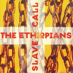 Slave Call - The Ethiopians Slave Call - The Ethiopians