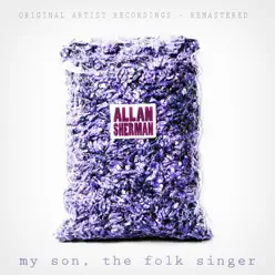My Son, The Folk Singer - Allan Sherman My Son, The Folk Singer - Allan Sherman
