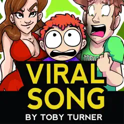 Viral Song - Single - Toby Turner Viral Song - Single - Toby Turner