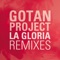 La Gloria (Bert On Beats Remix) - Gotan Project lyrics