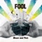 Terminal feat. Tai-shi , Z.o.e. - FOOL lyrics