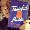 Tasteful Nudes - Single album lyrics, reviews, download