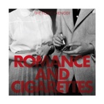 Romance &amp; Cigarettes