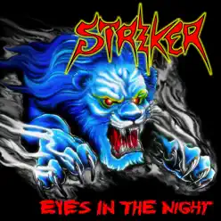 Eyes in the Night (Bonus Track Version) - Striker