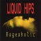 Neutral - Liquid Hips lyrics