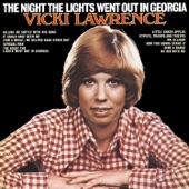 Vicki Lawrence - The Night the Lights Went Out In Georgia