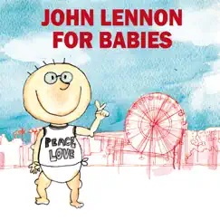 John Lennon for Babies by Sweet Little Band album reviews, ratings, credits