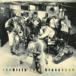 The Dirty Dozen Brass Band - It's All Over Now