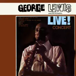 Live! Concert - George Lewis Live! Concert - George Lewis