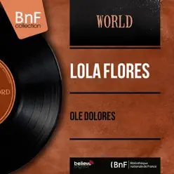Olé Dolorès (feat. Tejada et son orchestre) [Mono Version] - EP - Lola Flores
