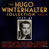 The Hugo Winterhalter Collection 1939-61, Vol. 1