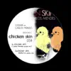 Chicken Skin Par2 - Single album lyrics, reviews, download