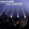 Auld Lang Syne (New Year's Party Mix) - Maxume