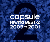 rewind BEST-2 (2005→2001) - CAPSULE